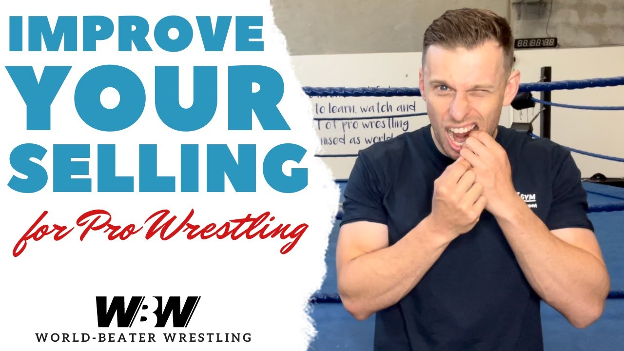 Improve Your Selling | WORLD-BEATER WRESTLING