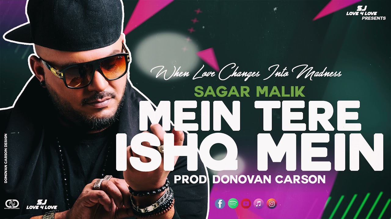 MEIN TERE ISHQ MEIN (REGGAE) • SAGAR MALIK (PROD. DONOVAN CARSON)