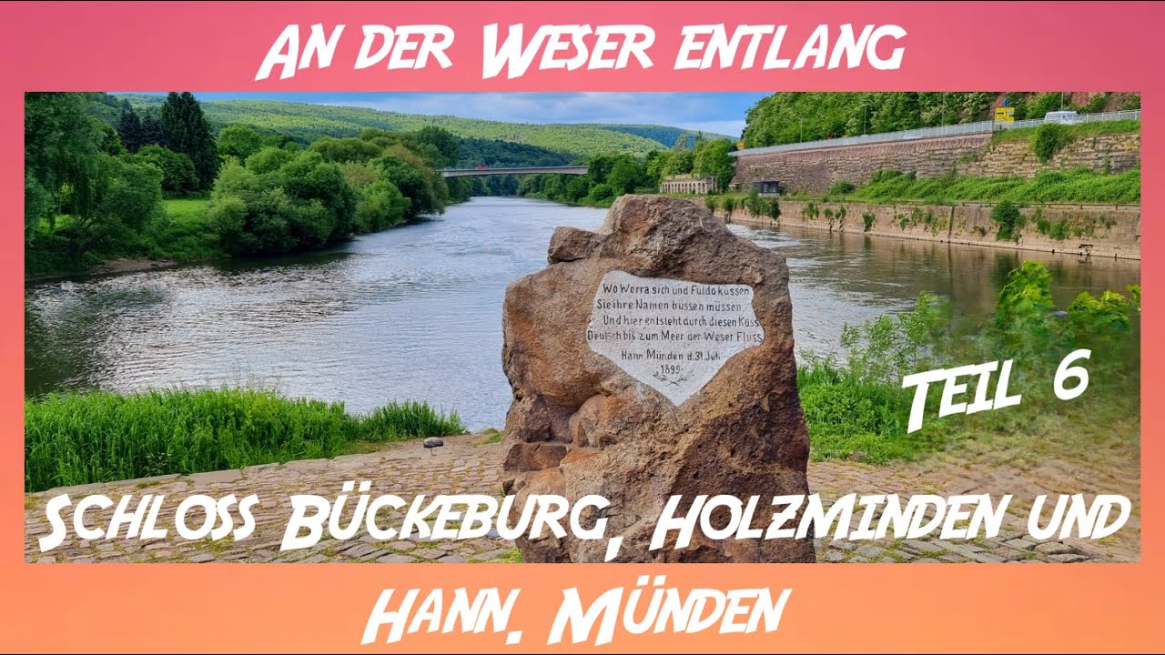 Mit dem Wohnmobil entlang der Weser - Teil 6 Schloss Bückeburg, Holzminden und Hann. Münden