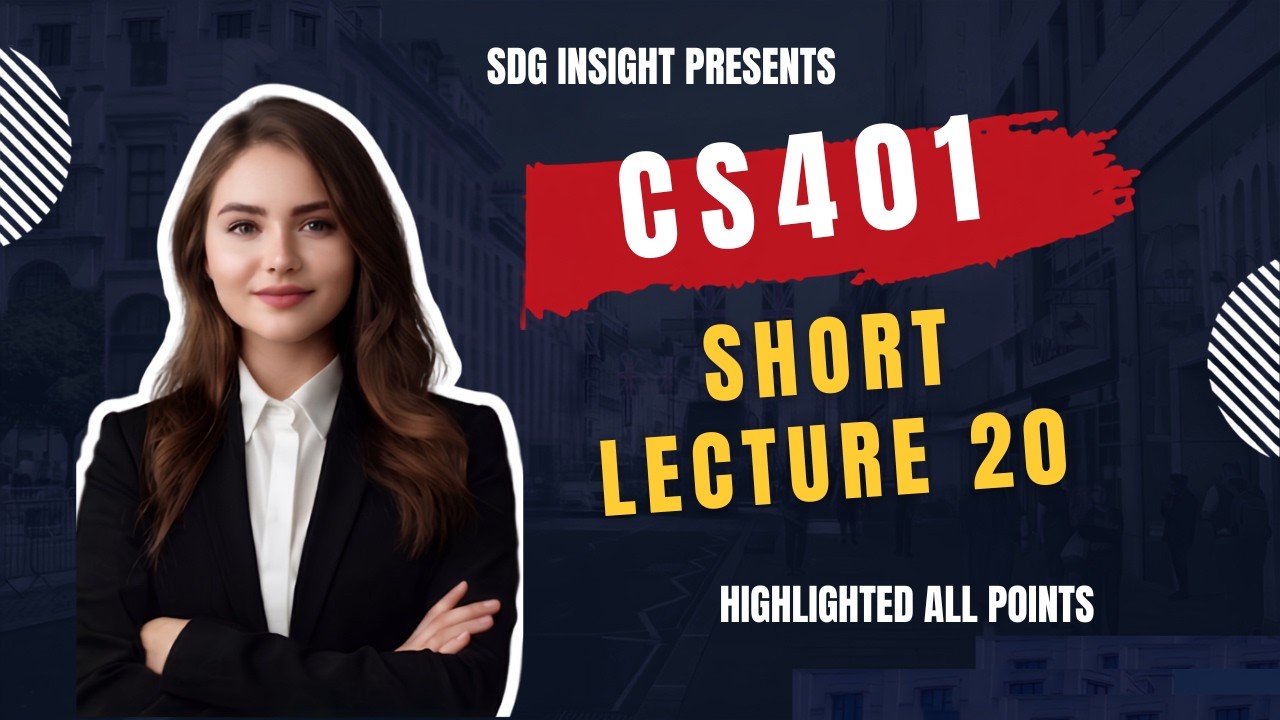 cs401 short lectures |  cs401 short lecture 20