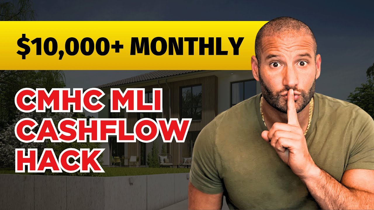 Pathway to 10,000 in Monthly CashFlow with CMHC MLI Select.