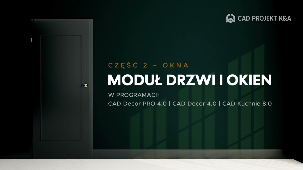 Nowy Moduł Drzwi i Okien   OKNA w programach CAD Decor PRO 4 0, CAD Decor 4 0 i CAD Kuchnie 8 0