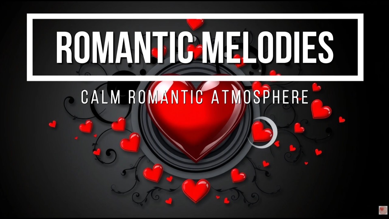 Romantic Music – Vol. 078 | 🥀 Eternal Affection | Soft Candlelight & Rose Petals