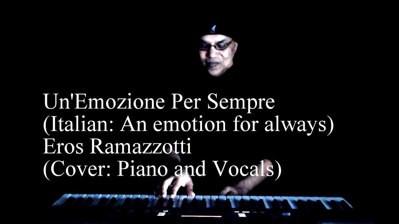 Un Emozione Per Sempre (Italian)  | Eros Ramazzotti | Cover