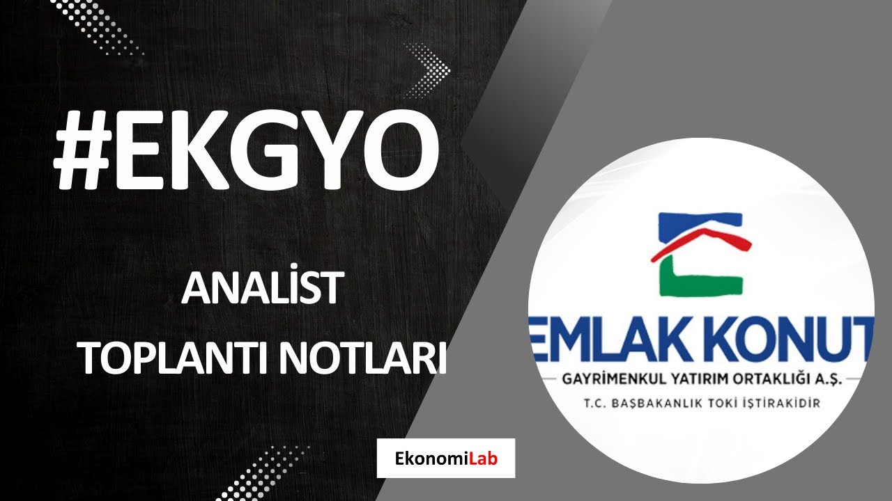 EKGYO Analist Toplantısı Notları | Şeker Yatırım Ne Diyor? 2026 Stratejisi (#ekgyo)