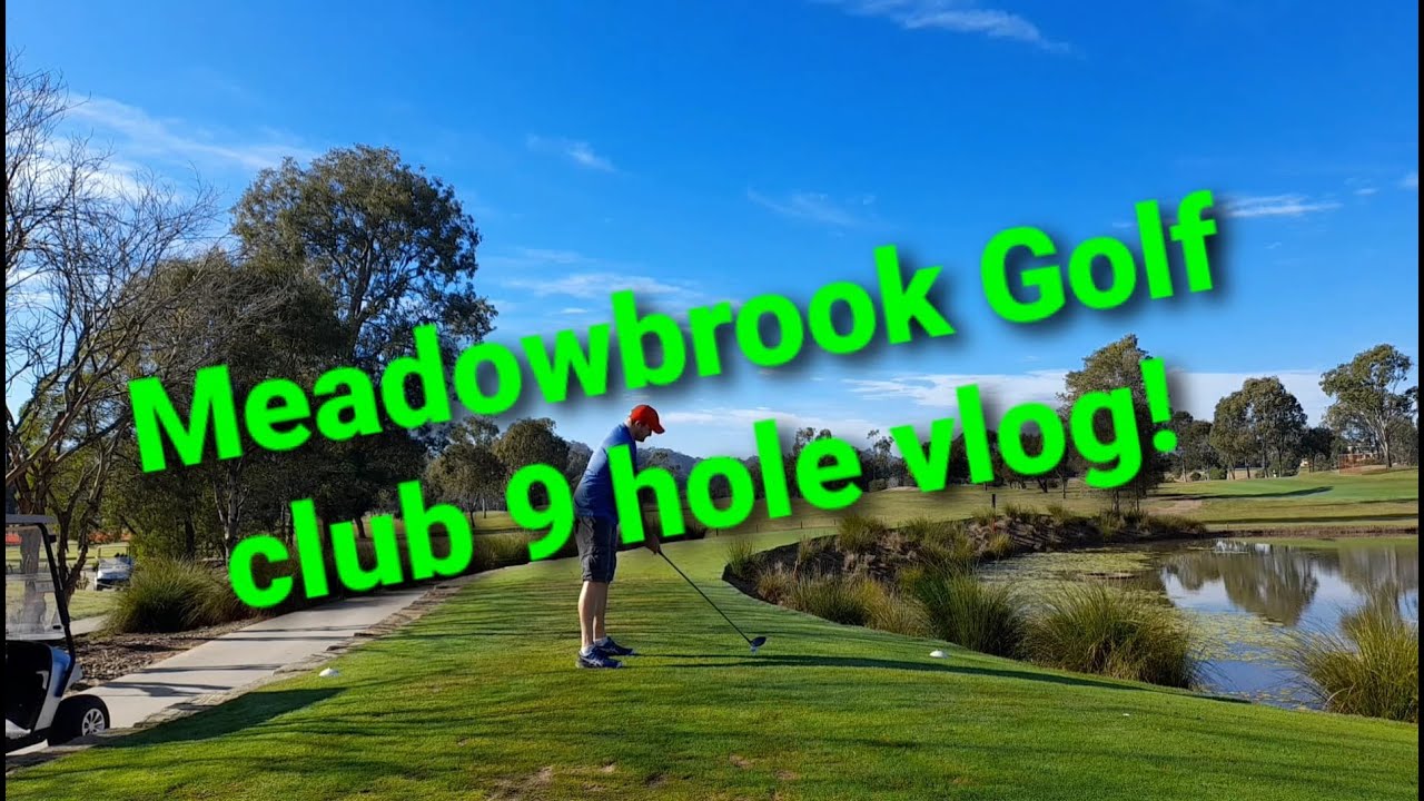 Meadowbrook golf club 10-18, 9 hole vlog