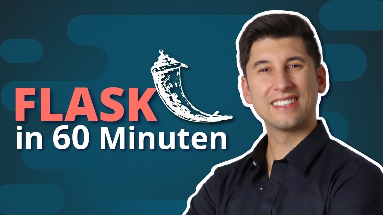 FLASK Python Tutorial für Anfänger - WebApps erstellen in 60 Minuten