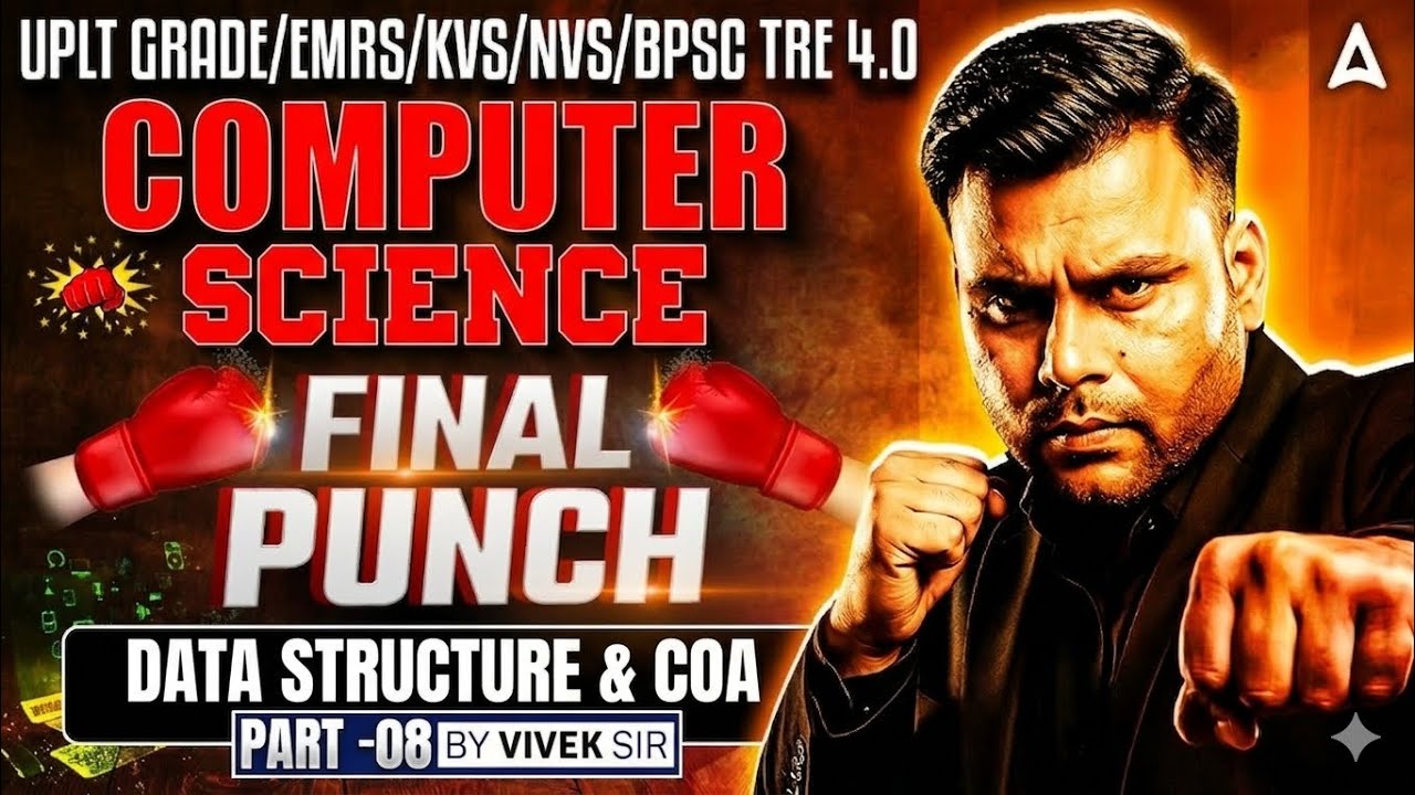 BPSC TRE 4/ LT Grade/KVS/NVS/EMRS Computer Science Classes | Data structure & COA Questions