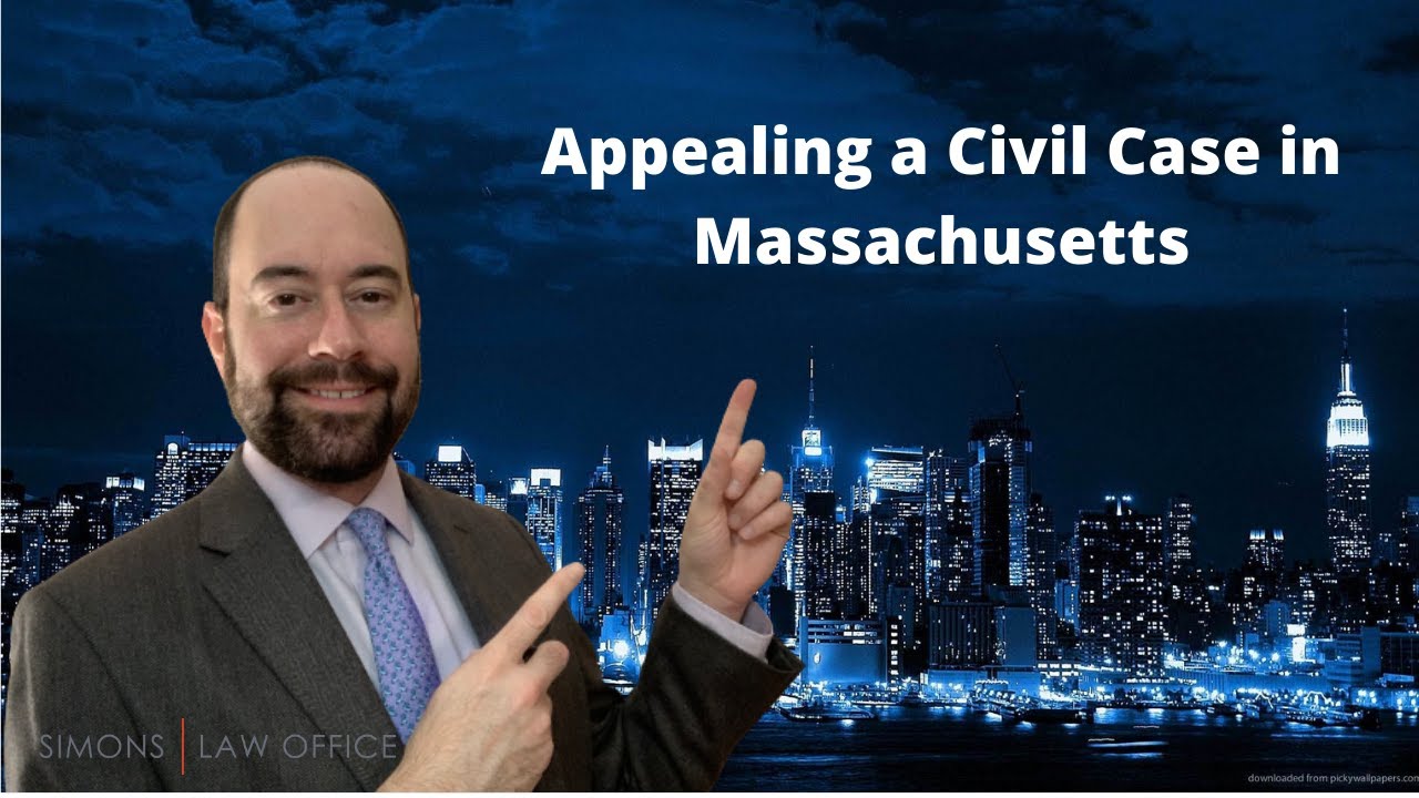 Appealing a Civil Case in Massachusetts
