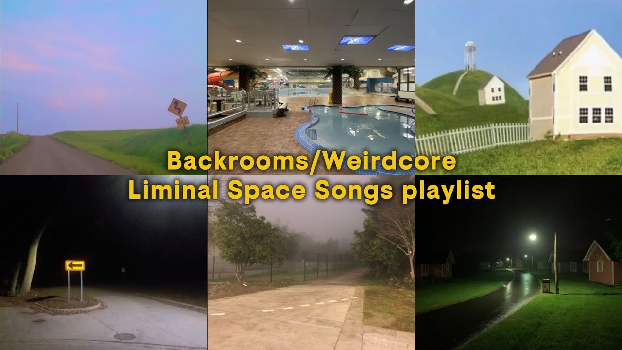 Backrooms/Weirdcore/Liminal Space Song playlist [FULL SONGS]