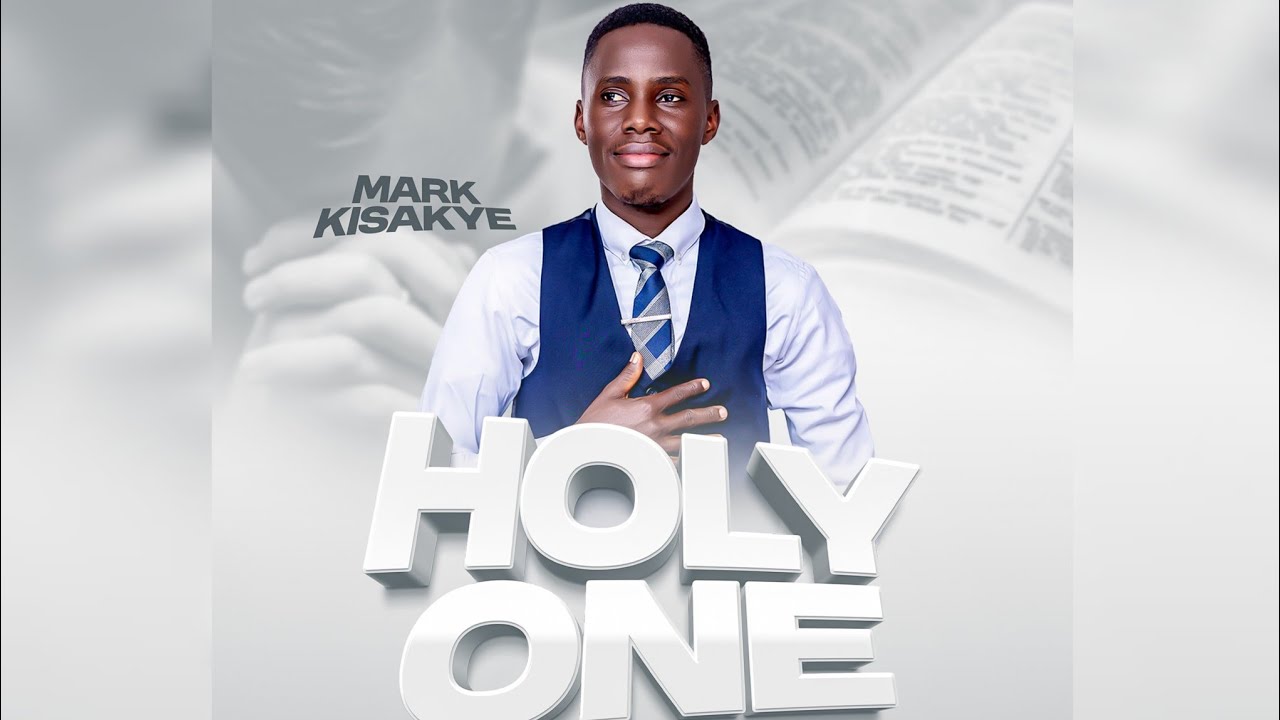 THE HOLY ONE (Official Lyric video) by Mark Kisakye