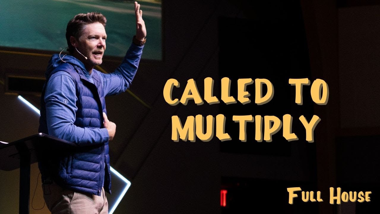 Called to Multiply | Full House