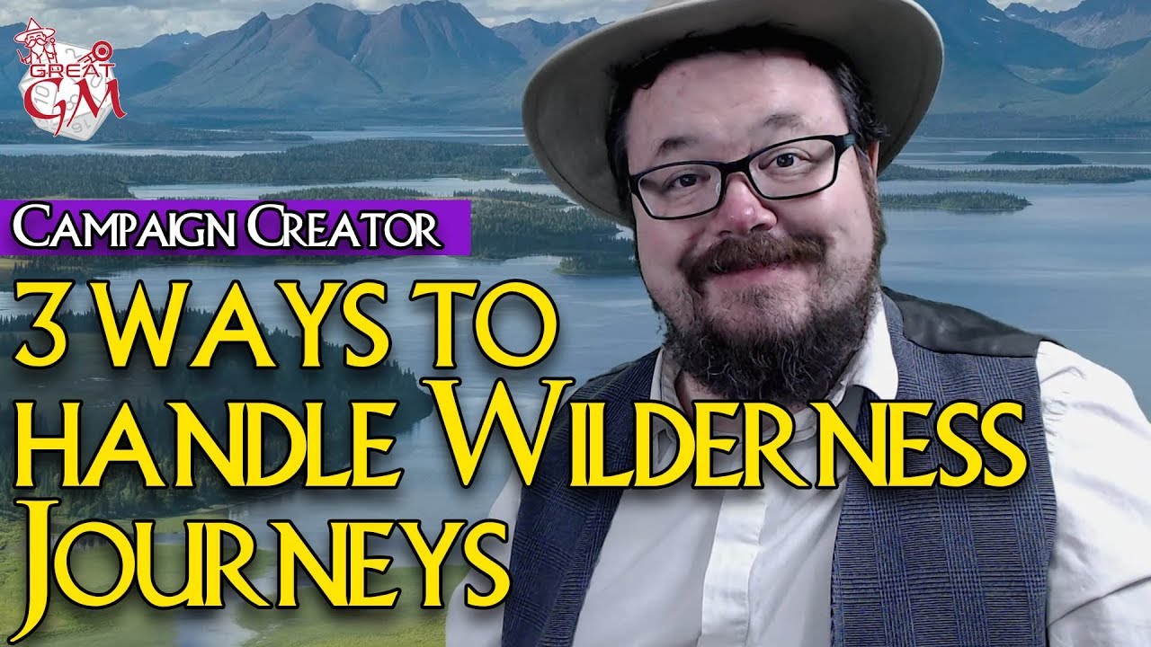 3 Easy Ways to Handle Wilderness Journeys - Campaign Creator  #29