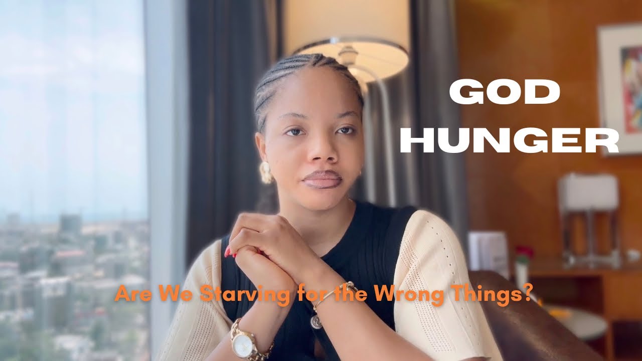God Hunger, where is our hunger being directed?