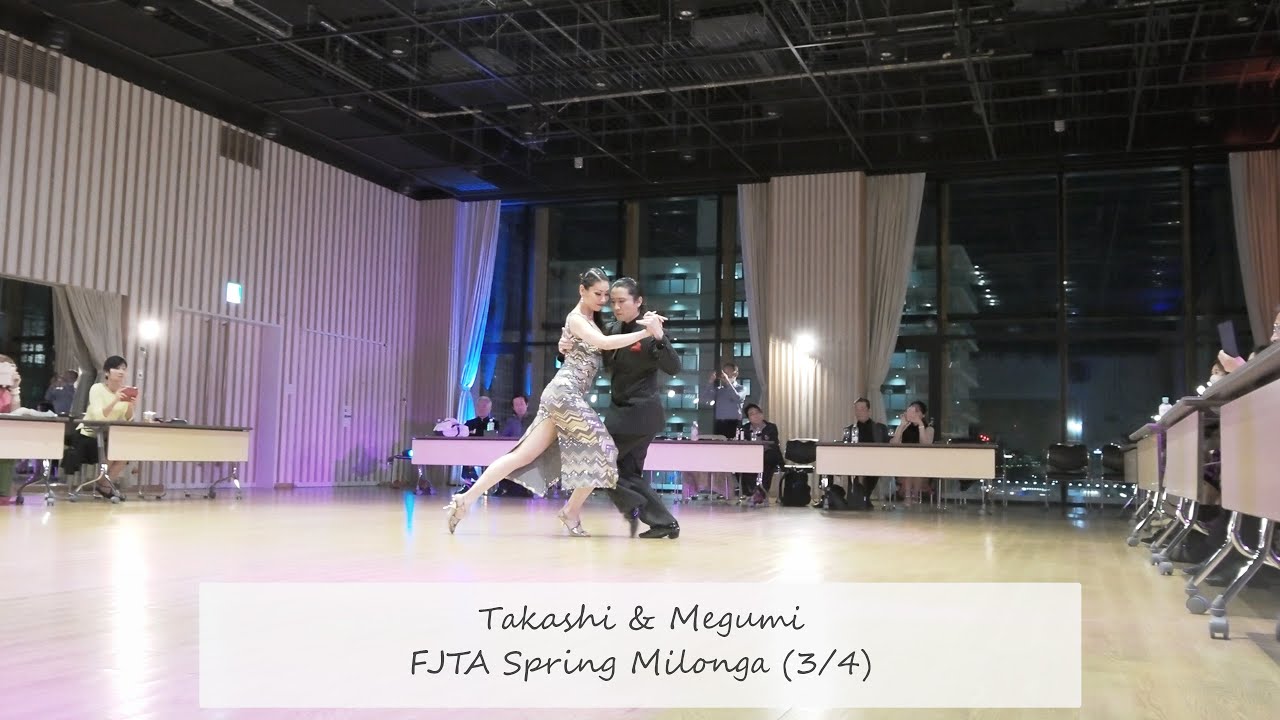 [アルゼンチンタンゴ] FJTA Spring Milonga, Takashi & Megumi - 3/4 | Mala Junta #高志めぐみ#tangoargentino