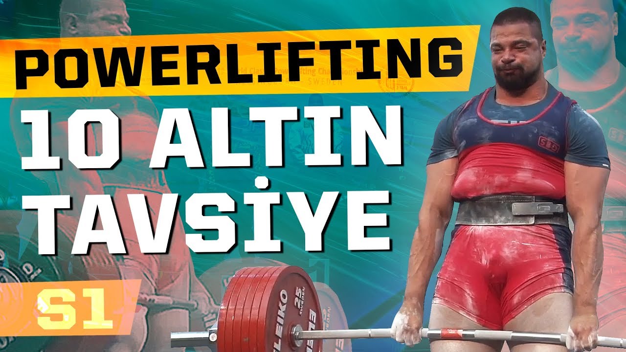 Powerlifting İçin 10 Altın Tavsiyem (IPF Worlds 2019 Tecrübelerim)
