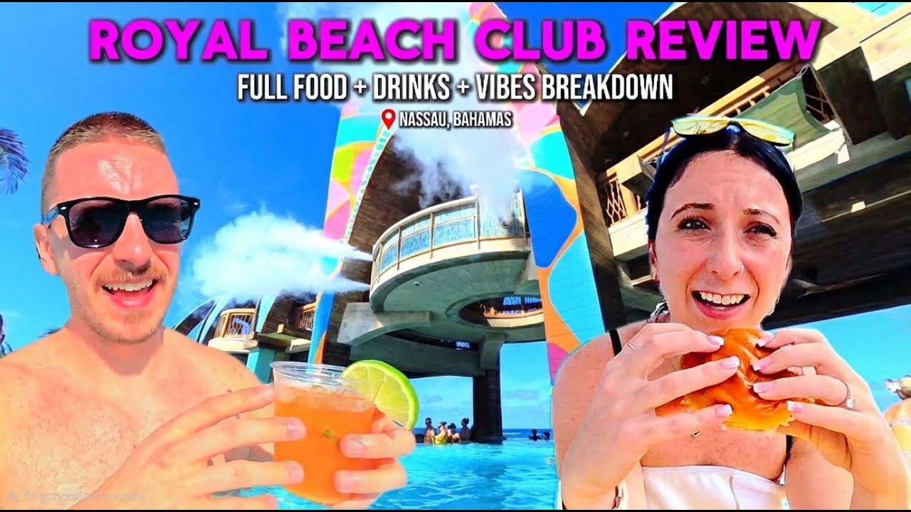Royal Beach Club Paradise Island Review | Full Food, Drinks & Vibes Breakdown (Nassau, Bahamas)