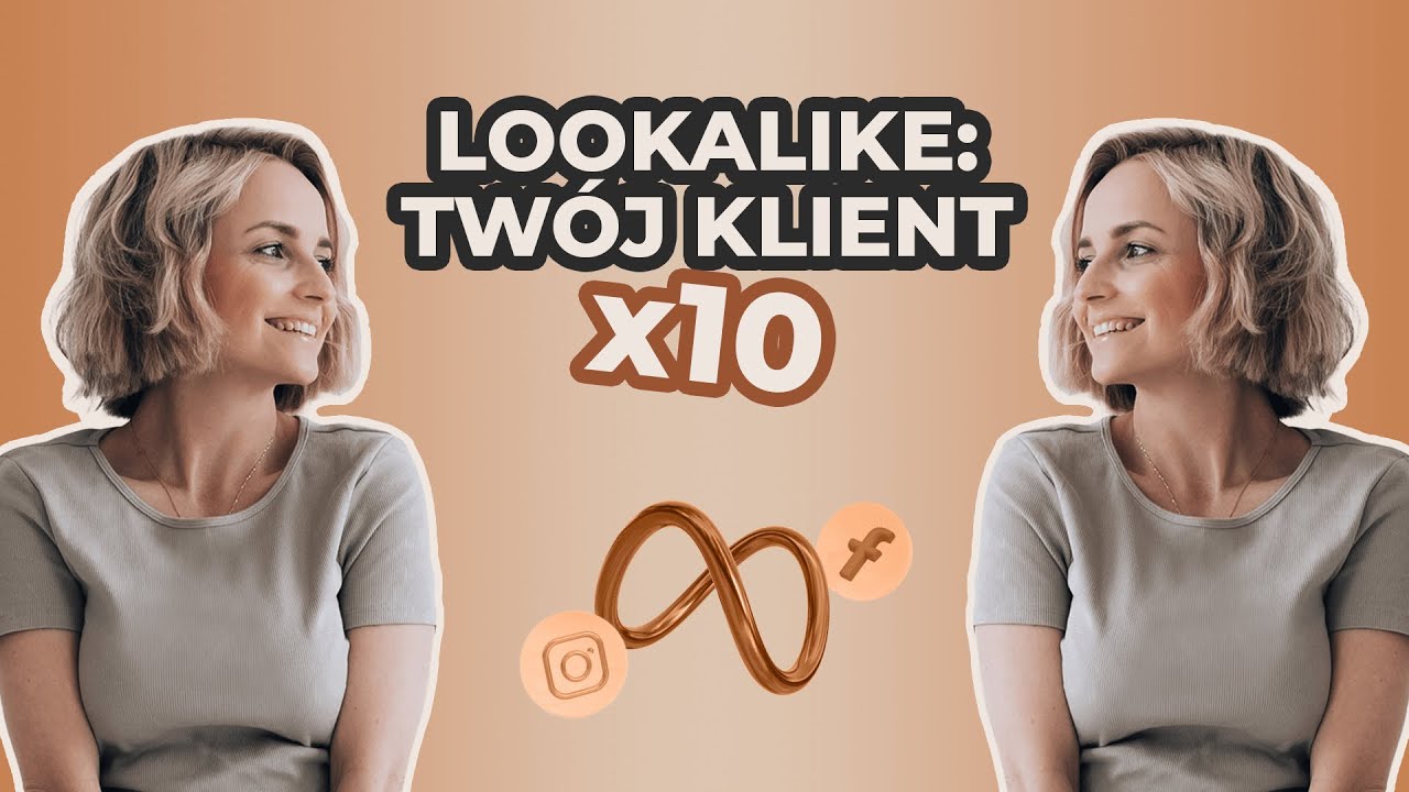 Jak stworzyć grupy podobnych odbiorc&oacute;w (Lookalike Audiences) - Meta Ads
