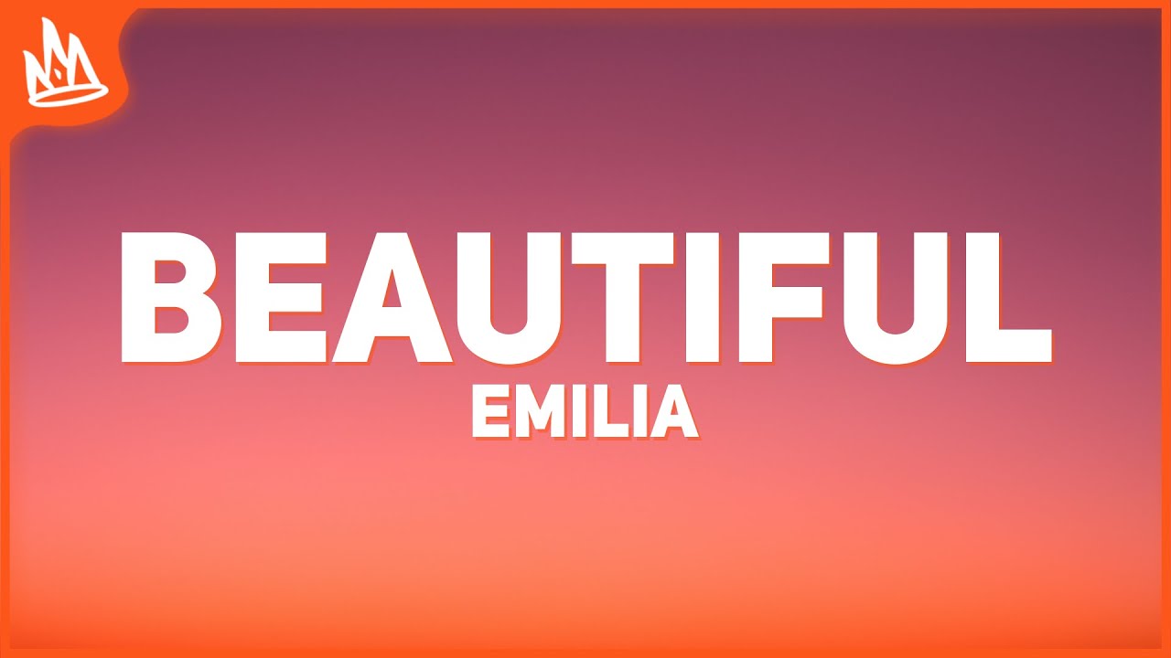 Emilia – beautiful 💄 [Letra]
