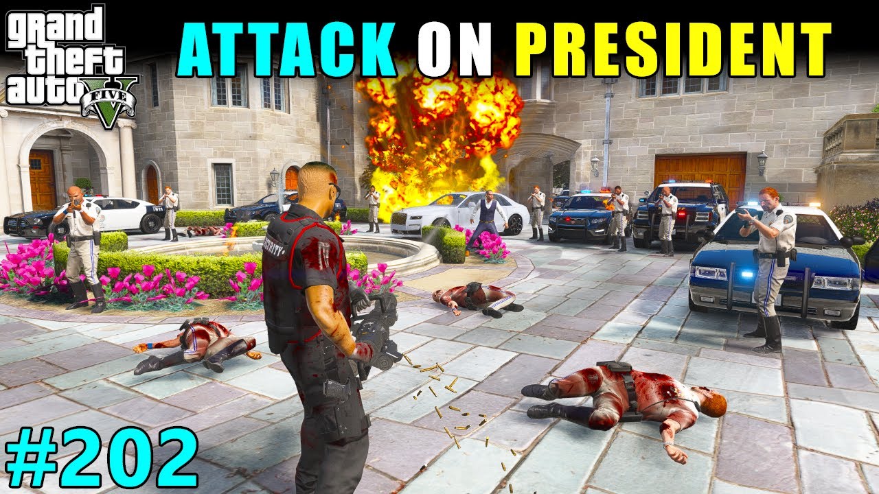 BIGGEST ATTACK ON PRESIDENT | GTA 5 GAMEPLAY | 202