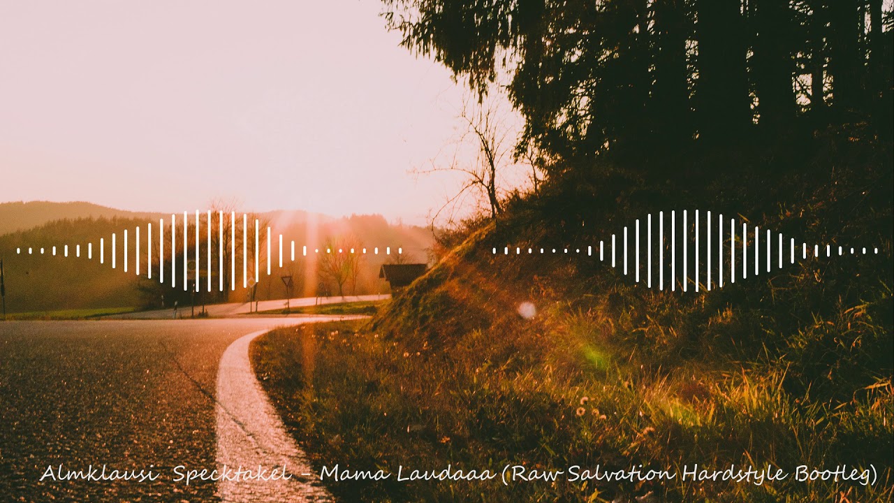 Almklausi & Specktakel - Mama Laudaaa (Raw Salvation Hardstyle Bootleg)  (Bass Boosted)