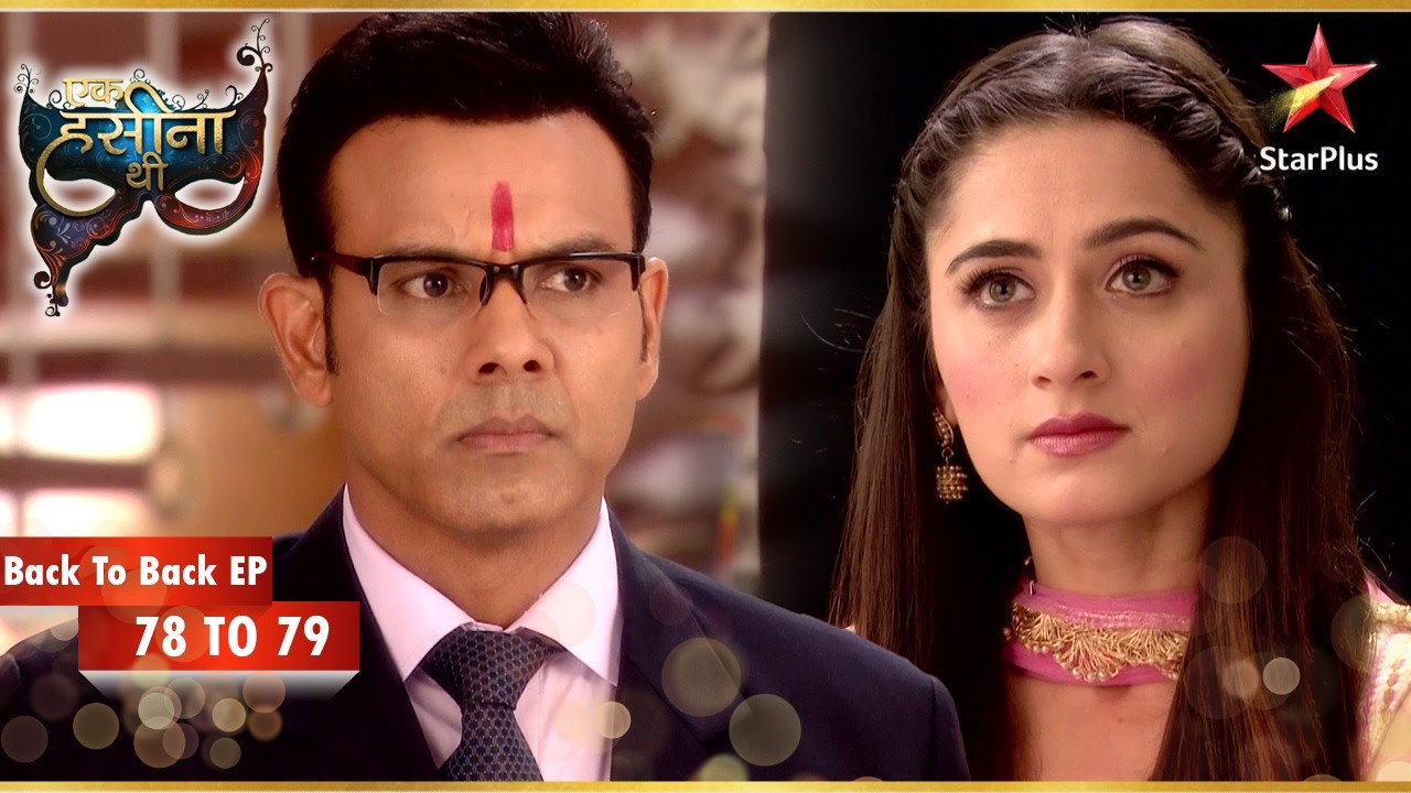 Sakshi ने Shekhar को थप्पड़ मारा! | Episode 78-79 | Ek Hasina Thi