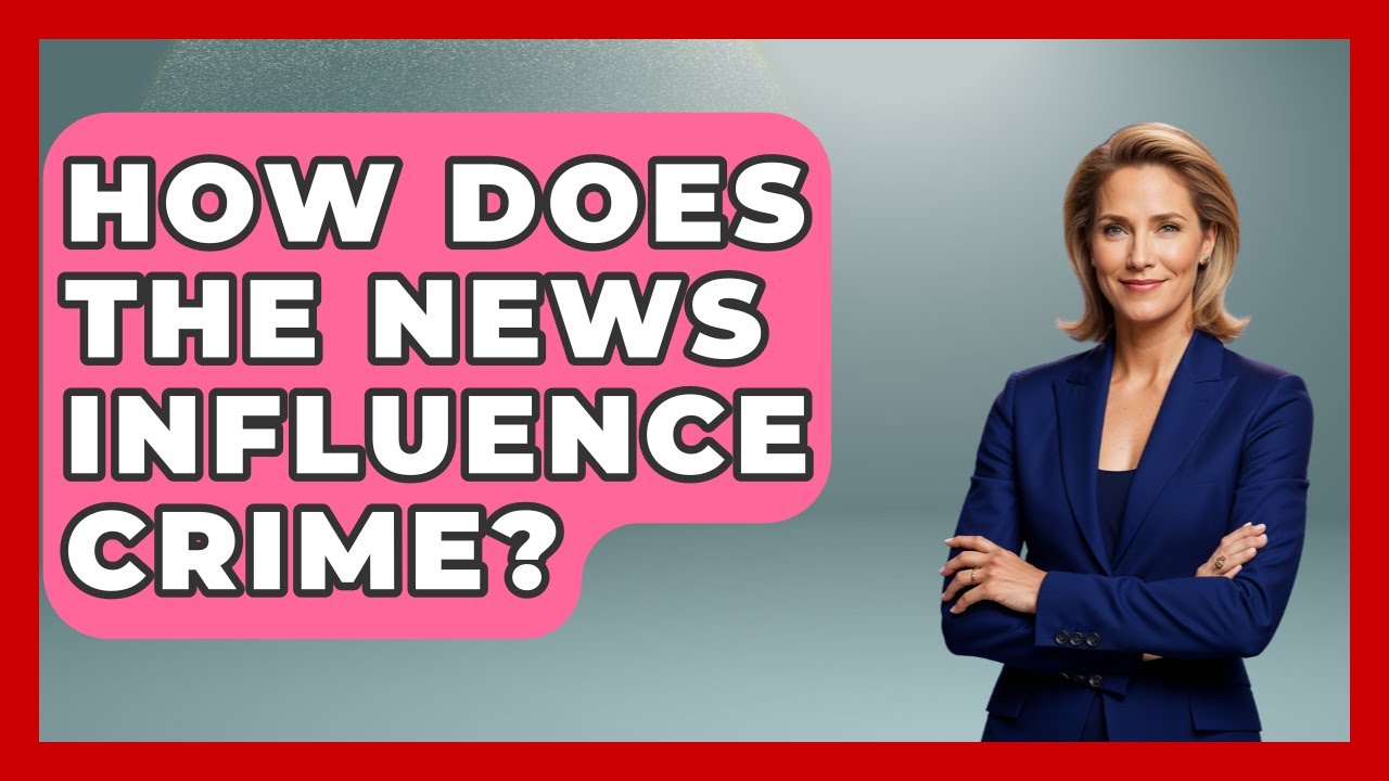 How Does The News Influence Crime? - True Crime Lovers