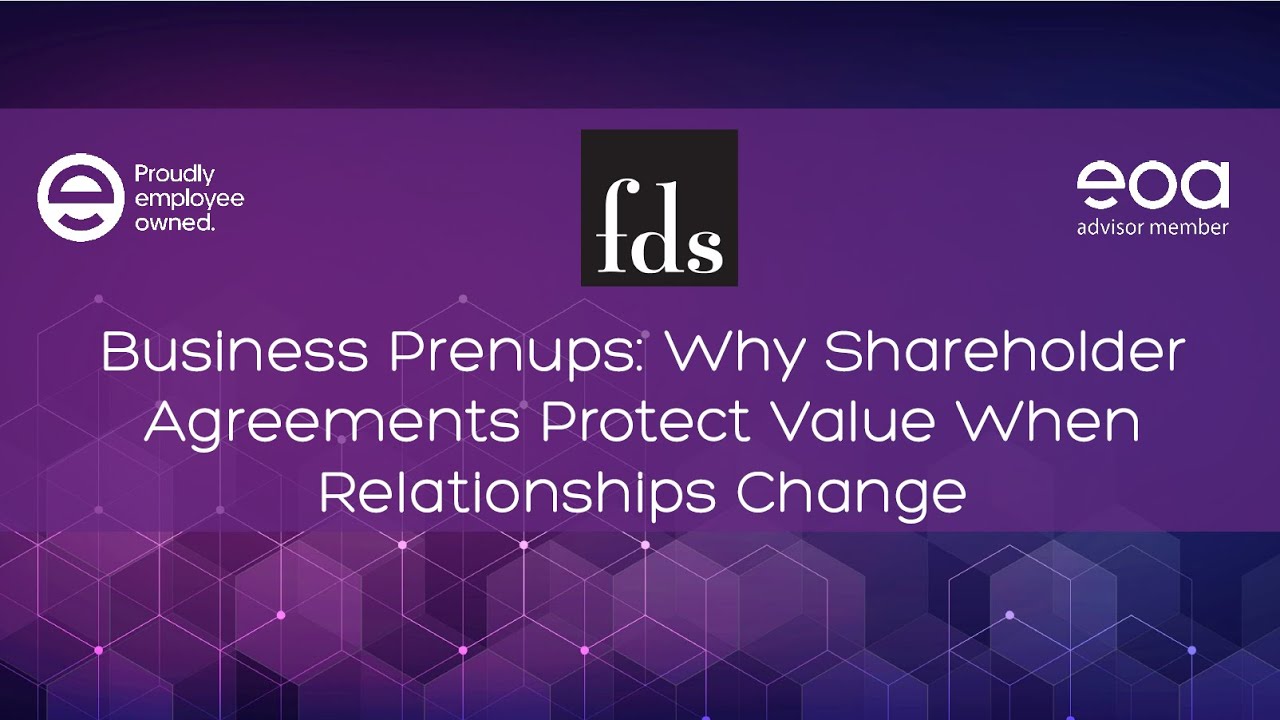 fds Business Prenups Why Shareholder Agreements Protect Value Webinar on Demand