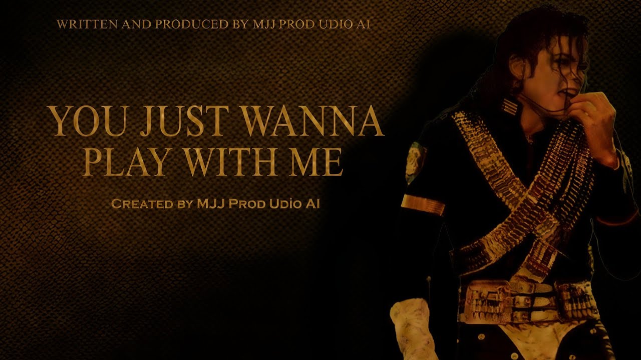 Michael Jackson - You Just Wanna Play With Me (Song Fanmade A.I) (Unshaken Album) | MJJ Prod
