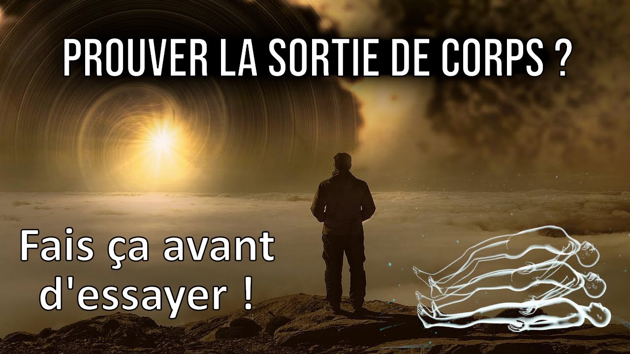Sortie de corps dans le monde réel ?