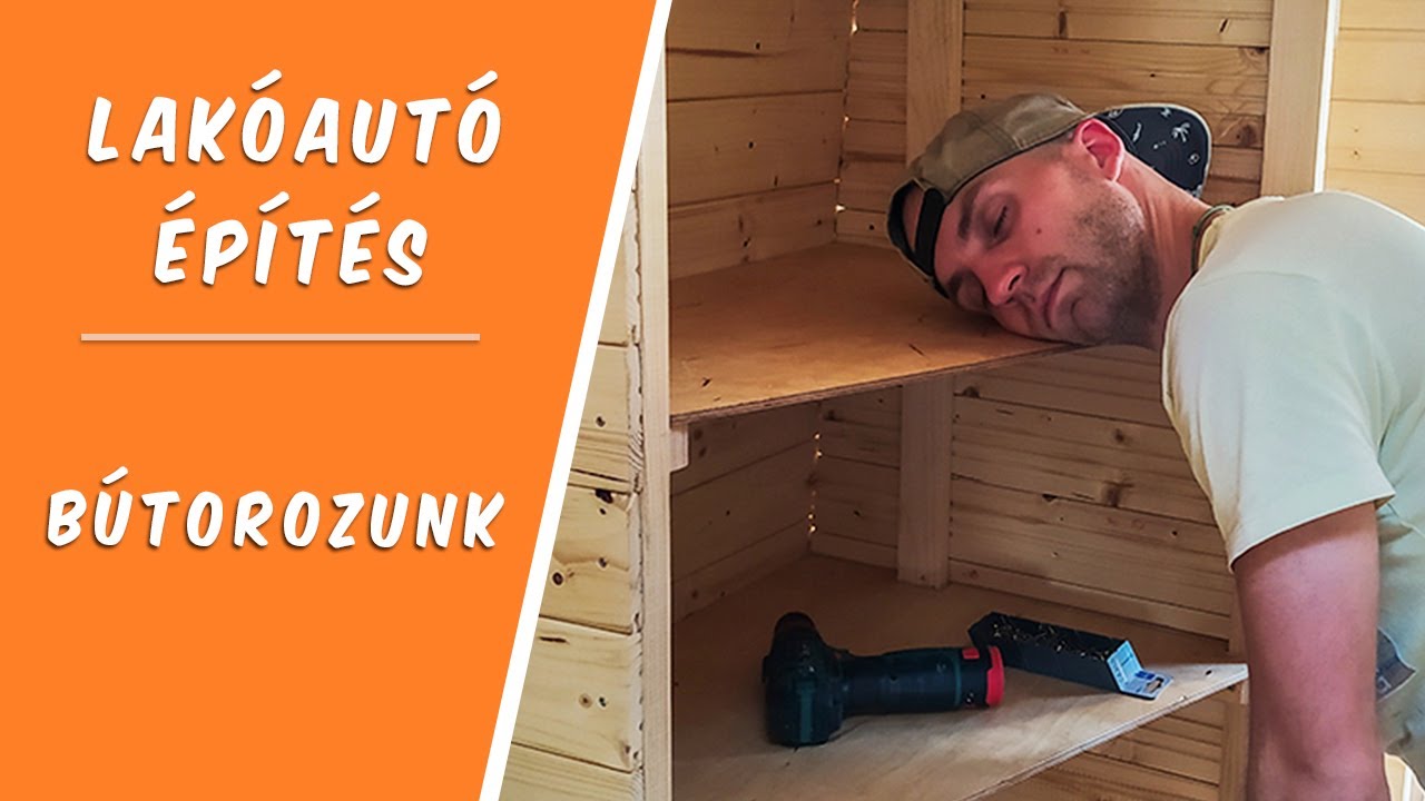 Lakóautó építés 10. rész - Bútorozás