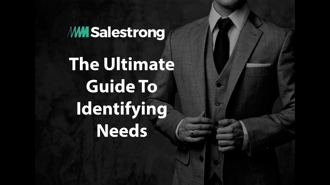 The Ultimate Guide To Identifying Needs