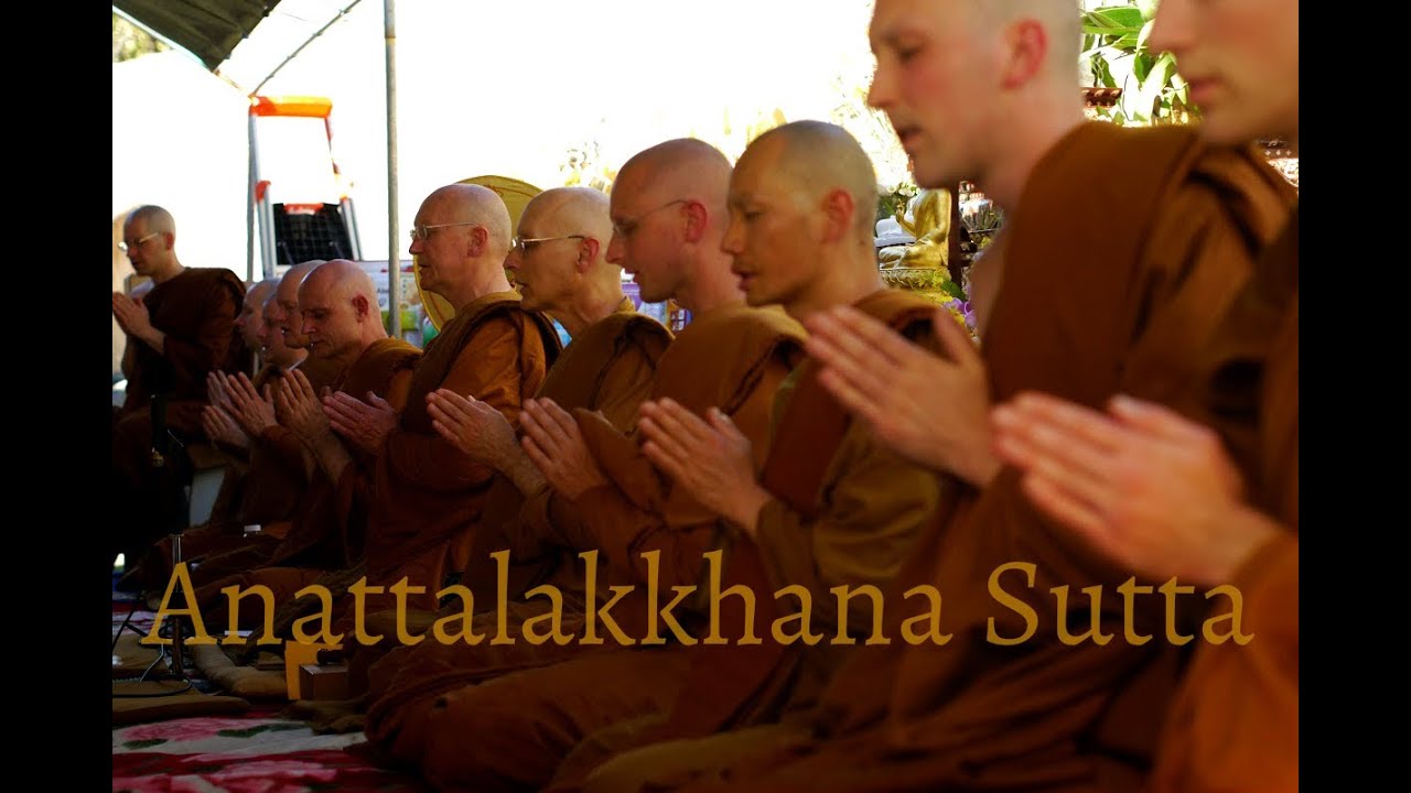 Anattalakkhana Sutta - Pali Chanting - Abhayagiri Monastics (+ english translation)