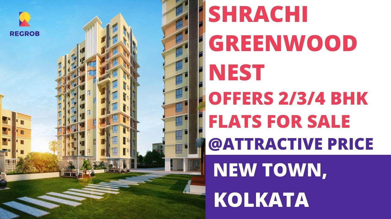 Shrachi Greenwood Nest |☎️ +91-7604092445 | 2, 3, 4 BHK Flats For Sale in AA 1, New Town, Kolkata