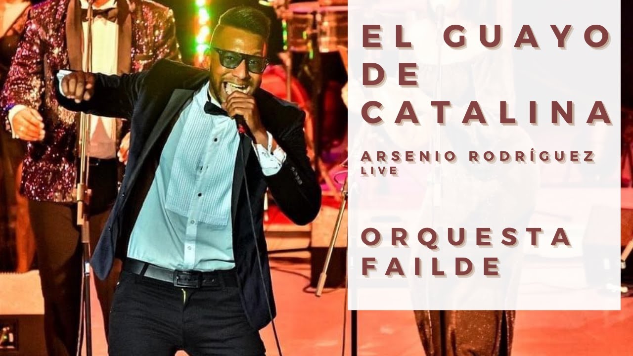 El guayo de Catalina (Arsenio Rodríguez) - Orquesta Failde «LIVE»