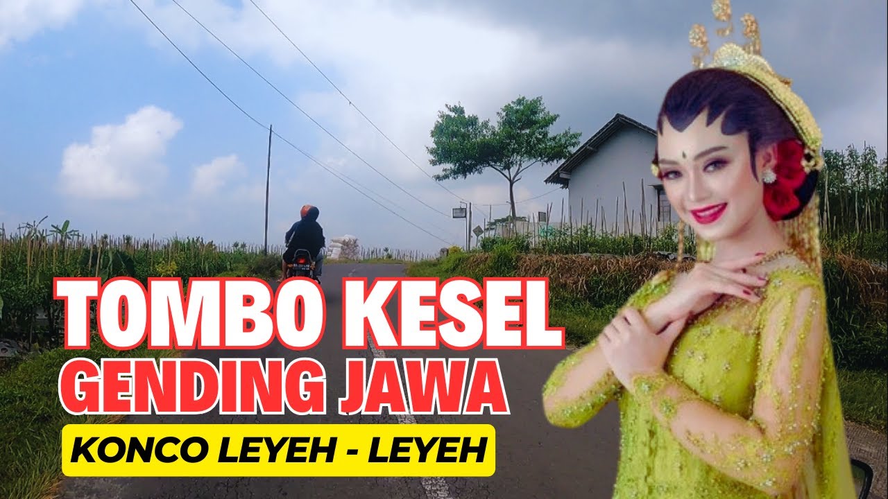 GENDING JAWA LAWAS KLASIK NYAMLENG TOMBO KESEL COCOK KANGGO SANTAI LEYEH - LEYEH