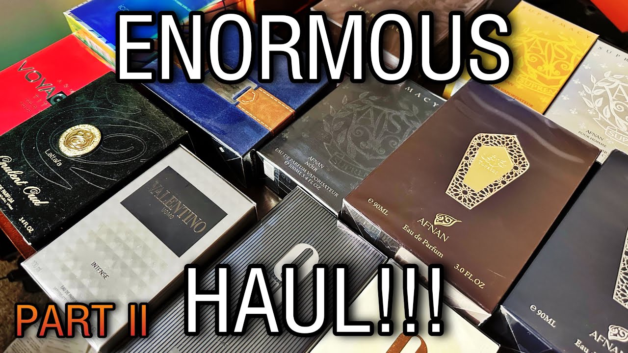 Enormous Haul Part II | Turathi Blue & Brown | Afnan 9pm | AND MORE