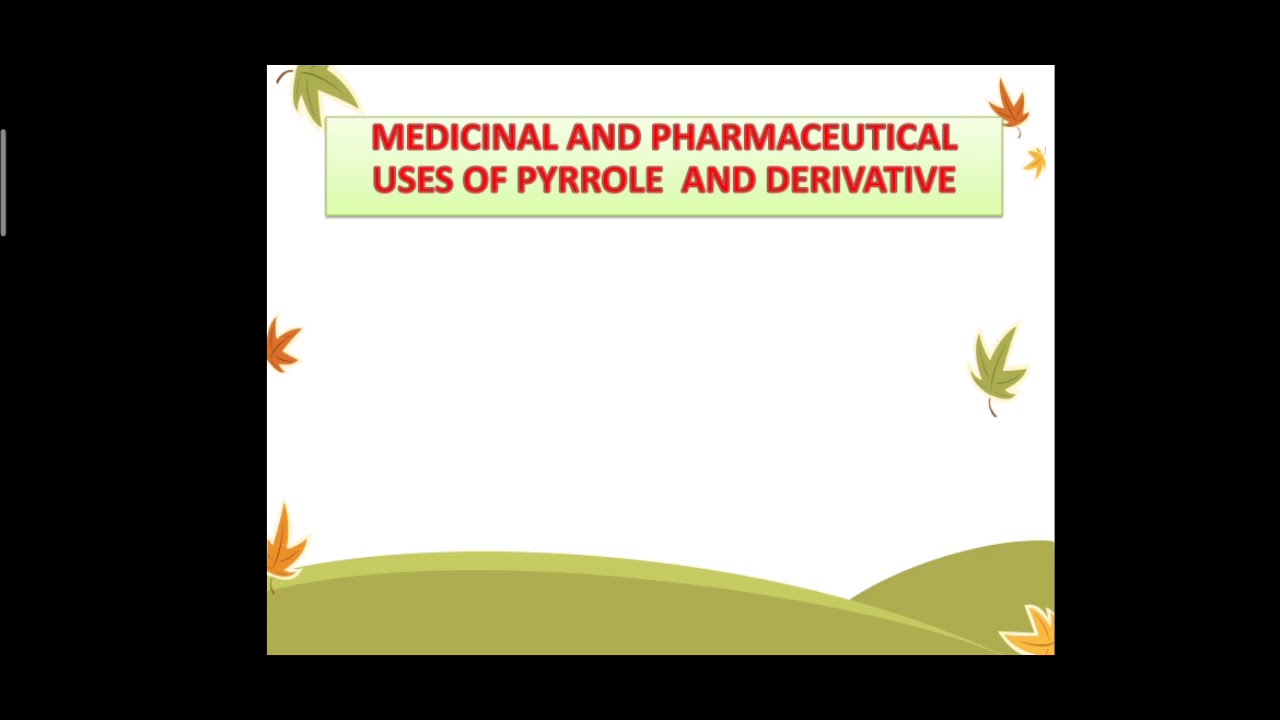 Medicinal uses of Pyrrole and their derivative