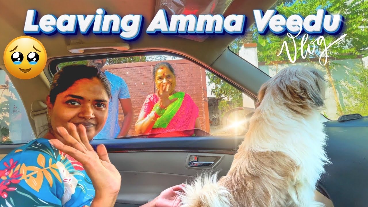 Amma வீட்டிலிருந்து கிளம்பியாச்சு🥹🏡| Final Gift For Amma Bday🎁😍| Gowti Sowbi Vlogs❤️❤️