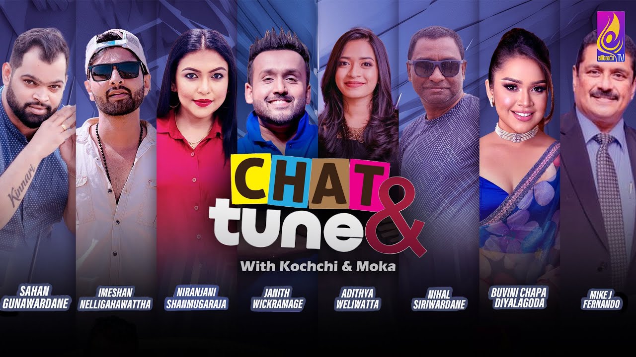 CHAT & TUNE With Kochchi & Moka || Episode 15