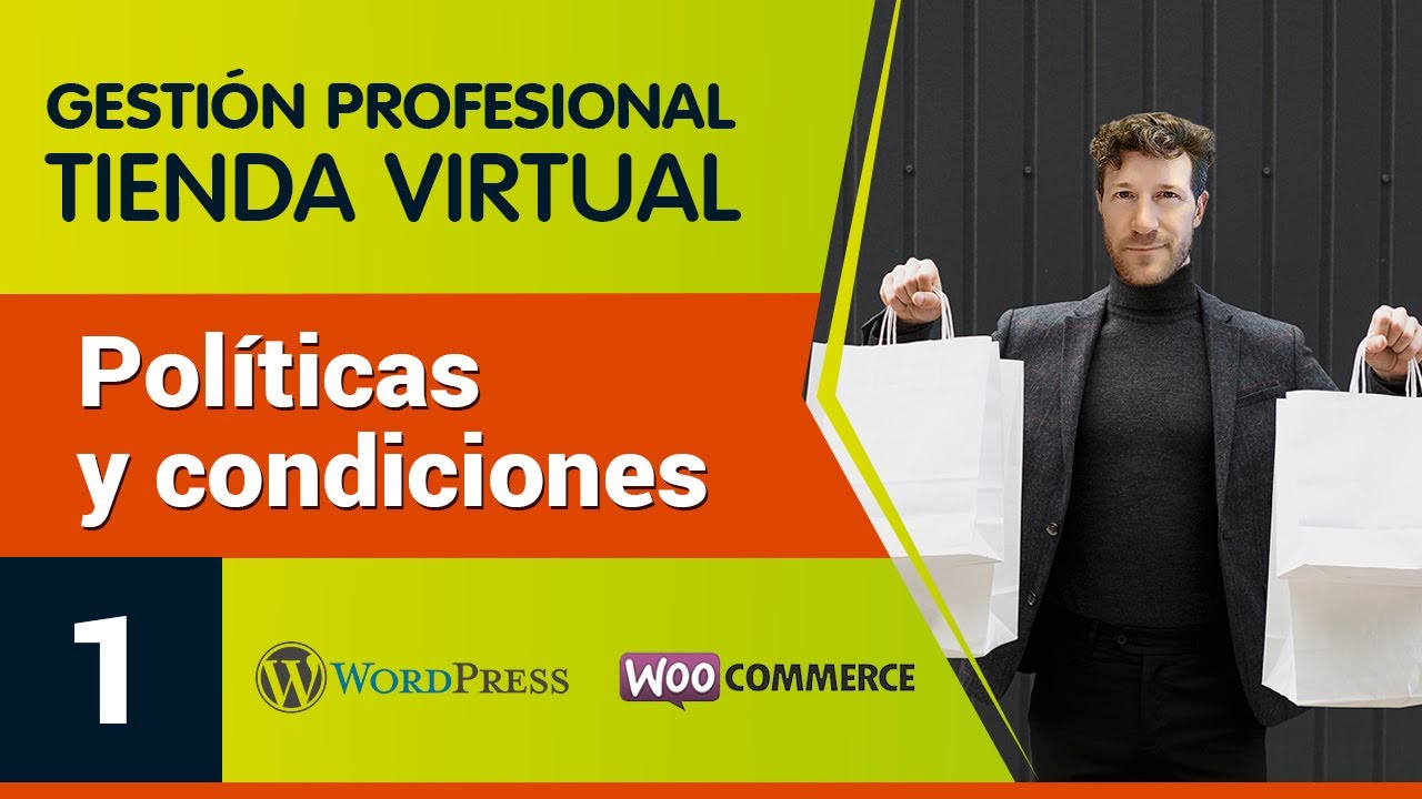 #1 Políticas de una Tienda Virtual -  Curso Gestión de Tienda Virtual en Wordpress