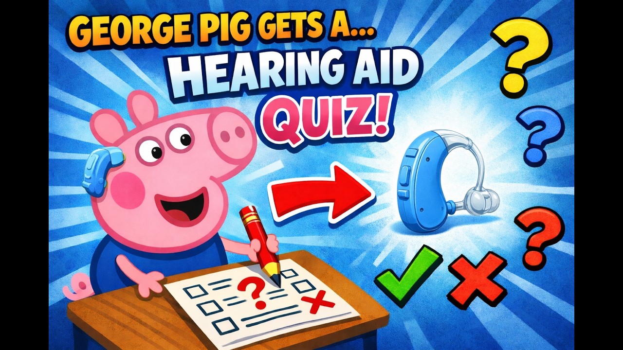 George Pig Can Hear Better! 🐷 👂 Fun Quiz for Kids