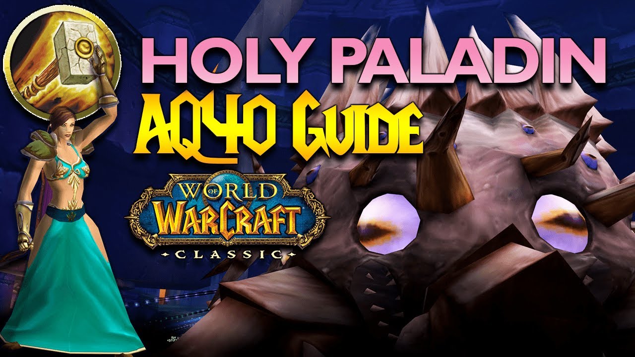Как исцелить AQ40, играя за Святого Паладина | Руководство по рейдам Classic WoW