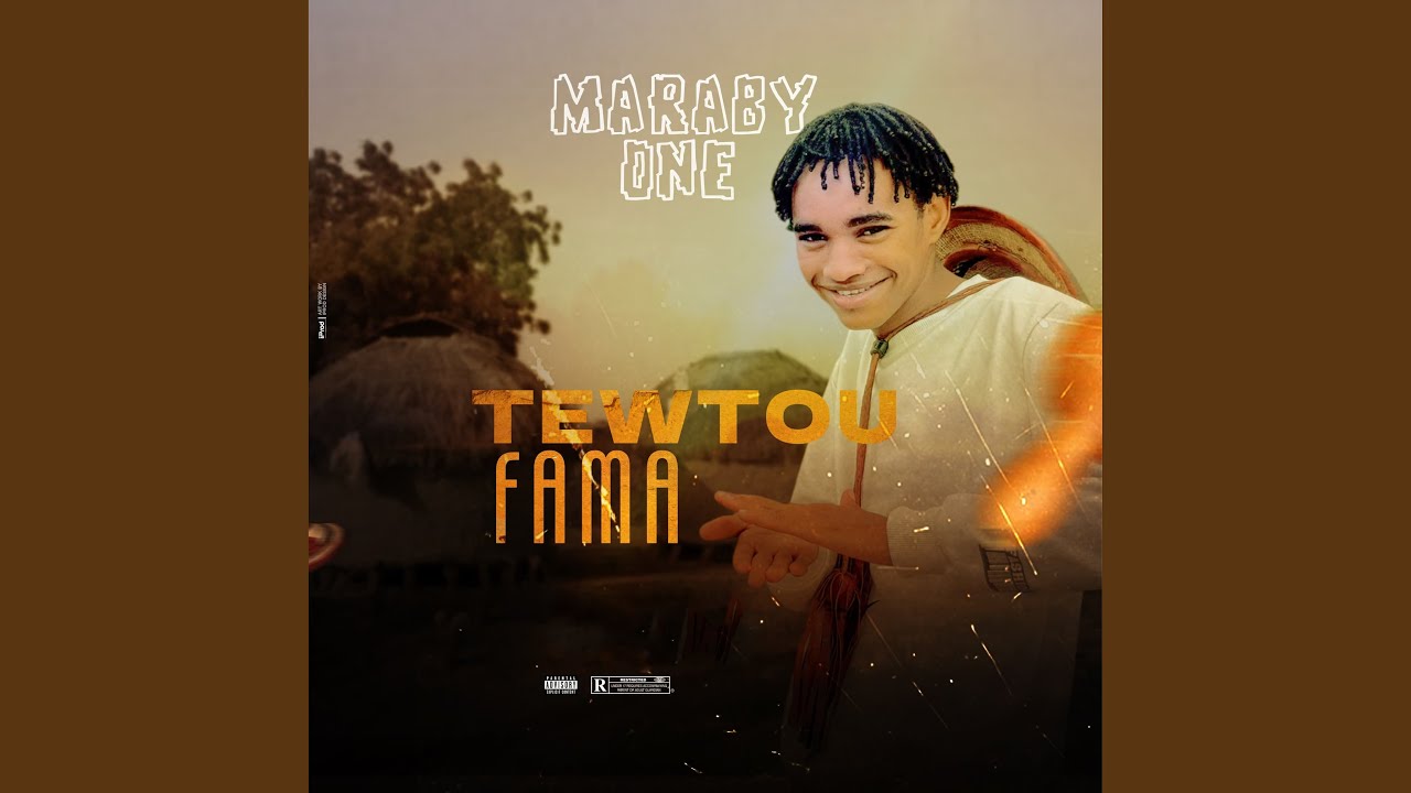 Tewtou fama - Maraby One