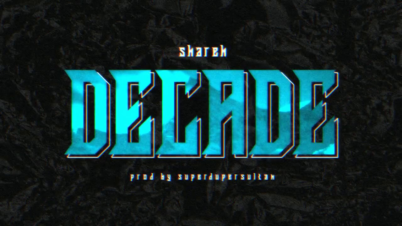 Shareh - Decade (Official Audio)