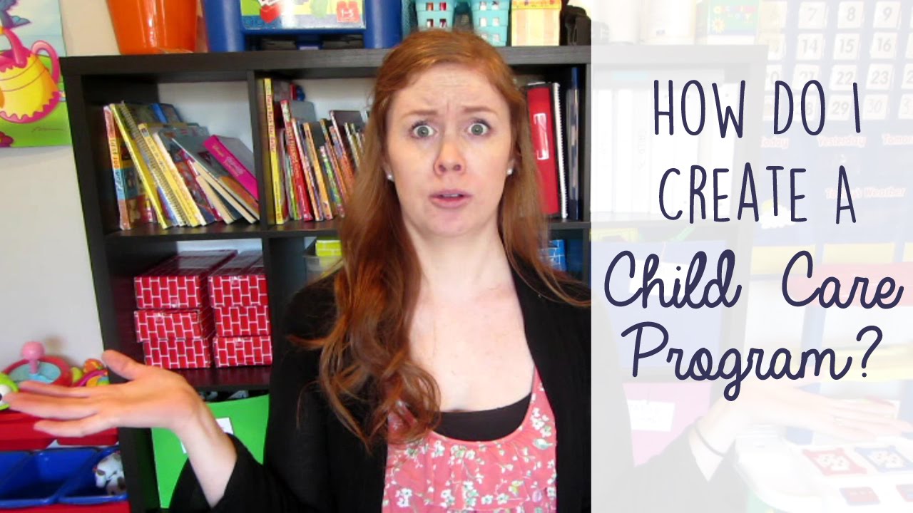 How Do I Create a Child Care Program?