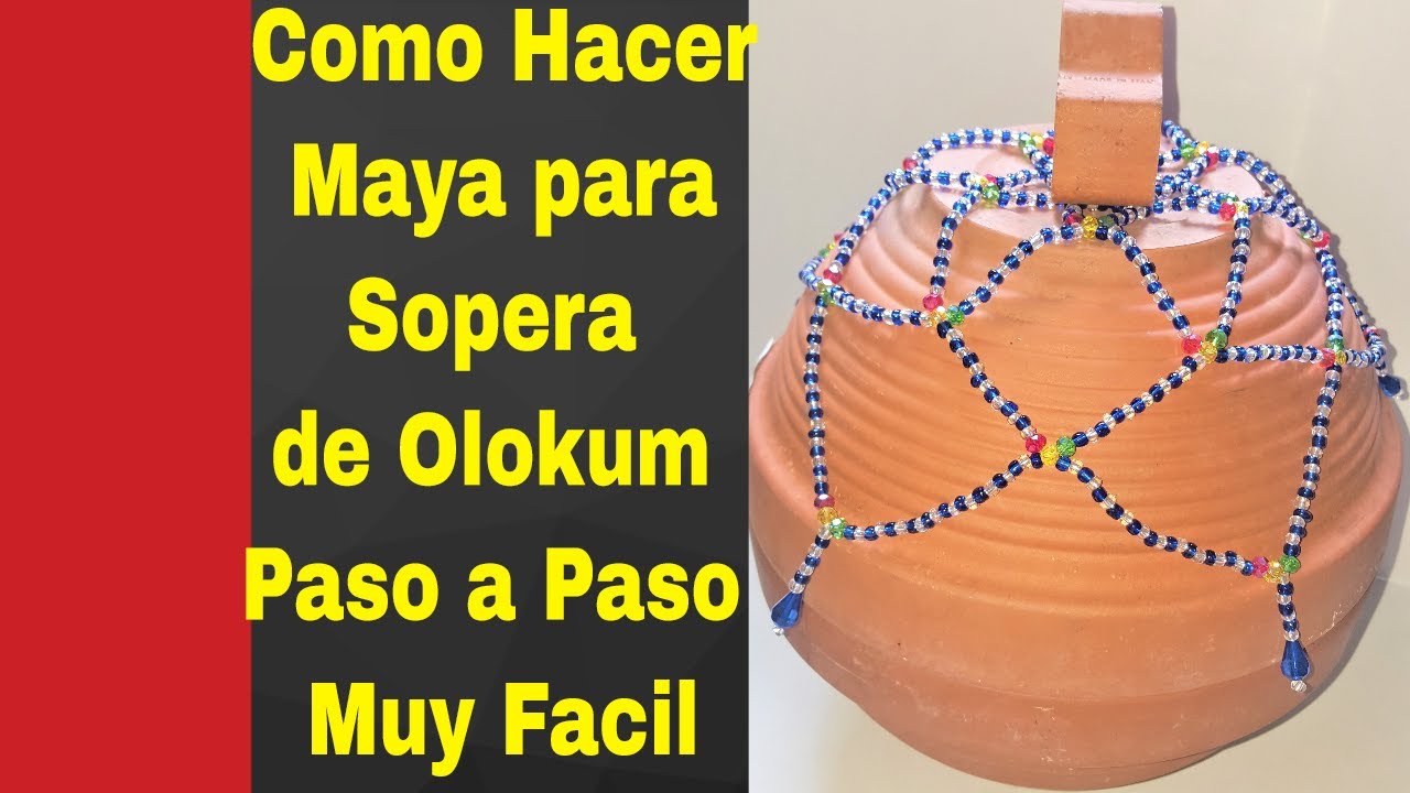 Como Hacer Maya para Sopera de Olokum Paso a Paso Muy Facil