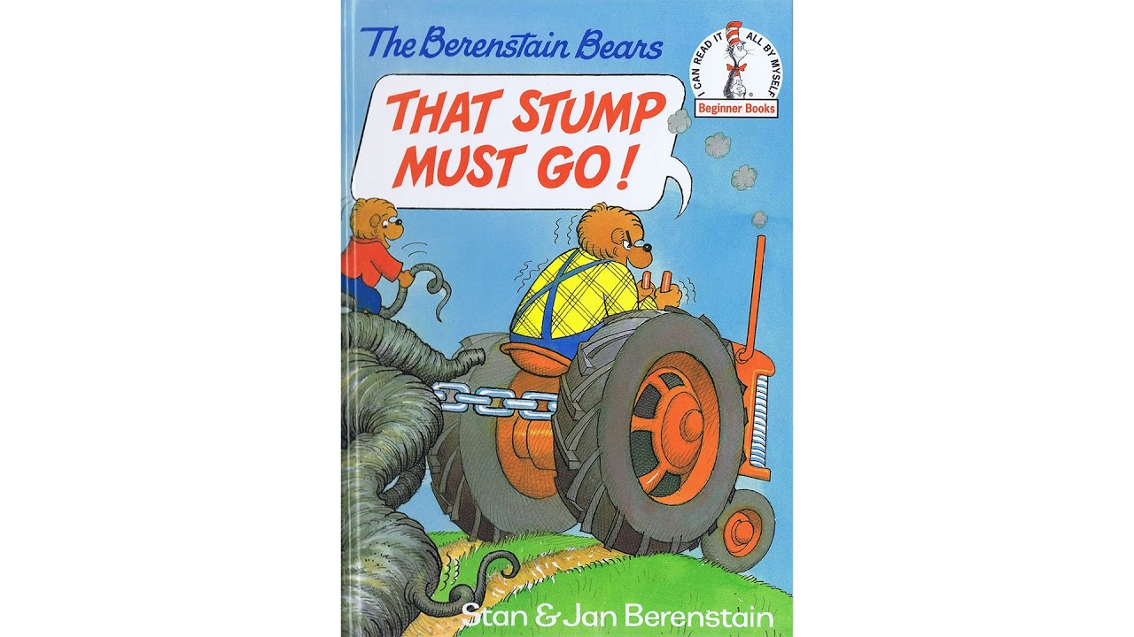 That Stump Must Go! | Read-Along with Mike Berenstain