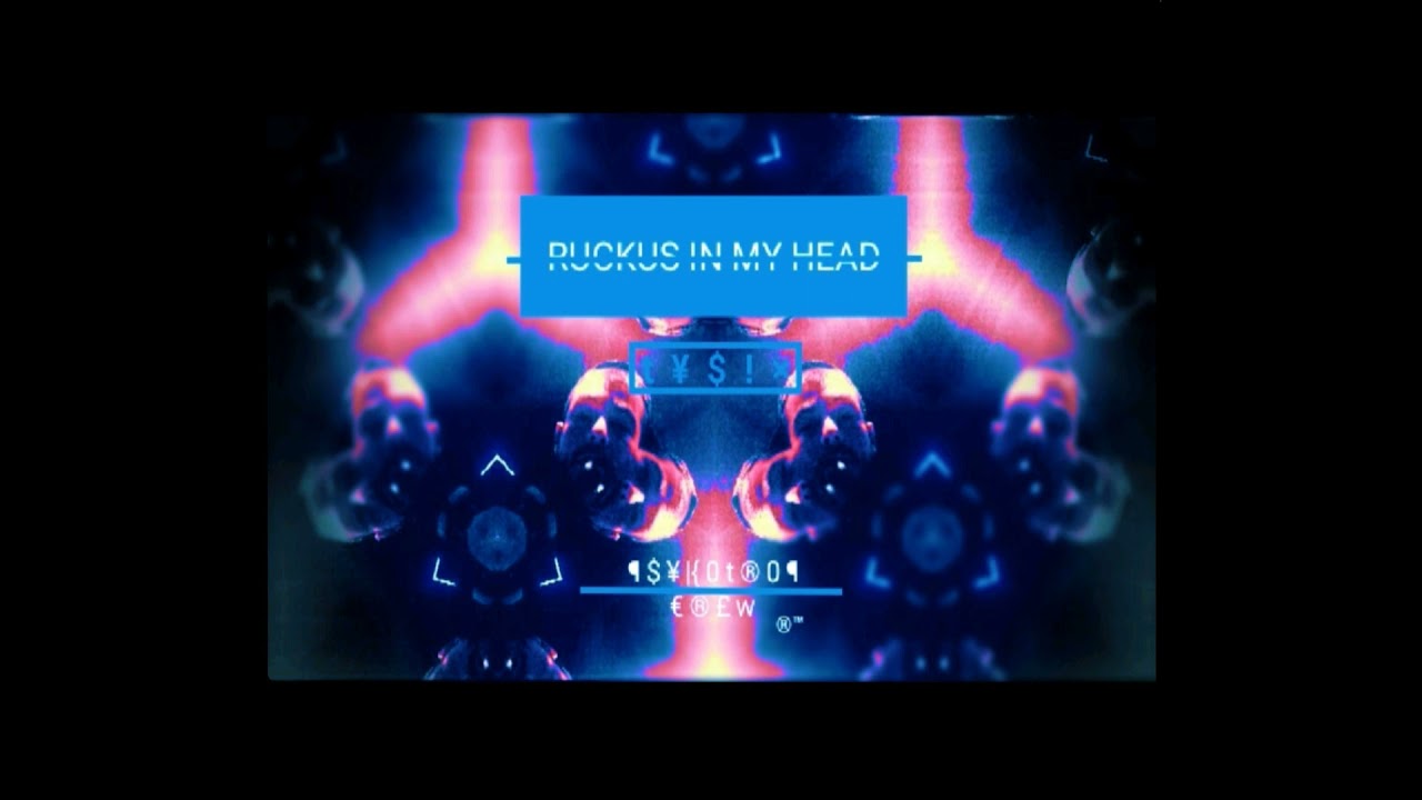 psykotrop crew - ruckus in my head