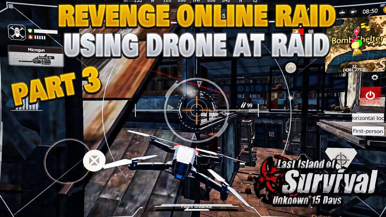 Revenge Online Raid Using Drone on Raid Part 3 Last island of survival | Last Day Rules survival |
